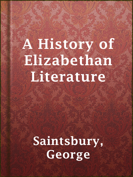 Title details for A History of Elizabethan Literature by George Saintsbury - Available